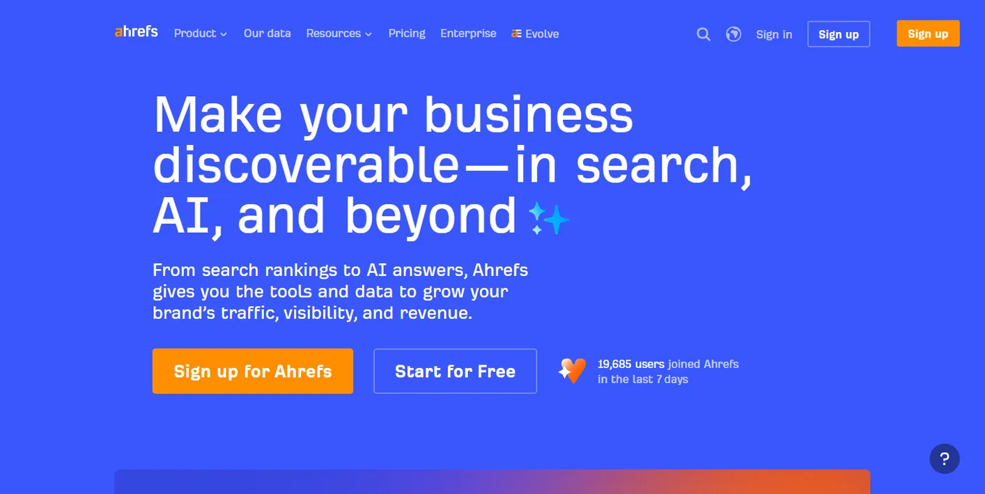Ahrefs homepage: Make your business discoverable in search, AI, and beyond, with Sign up for Ahrefs and Start for Free buttons