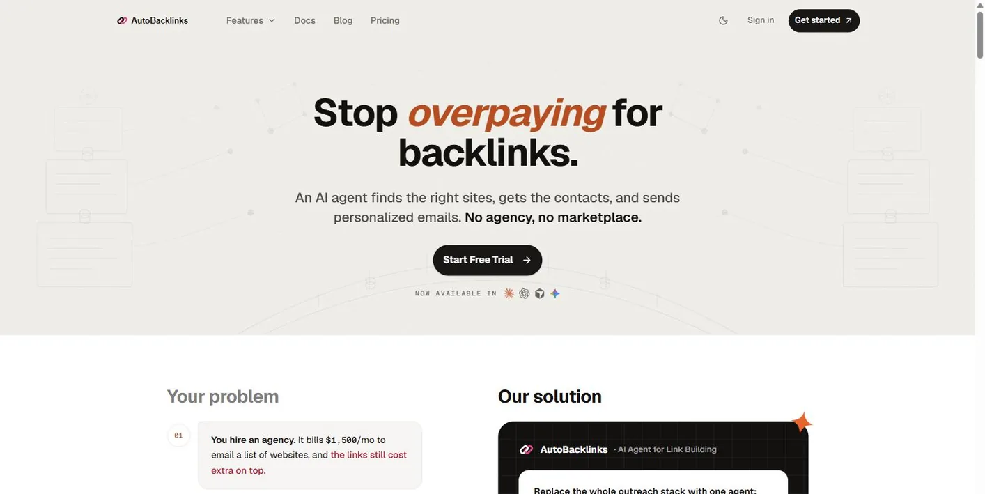 AutoBacklinks homepage: Stop overpaying for backlinks, an AI agent finds the right sites, gets the contacts and sends personalized emails, with a Start Free Trial button